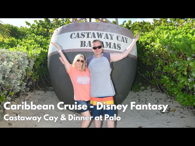 Disney Cruise Line Vlog | Disney Fantasy | Castaway Cay & Dinner at Palo  | September 2024