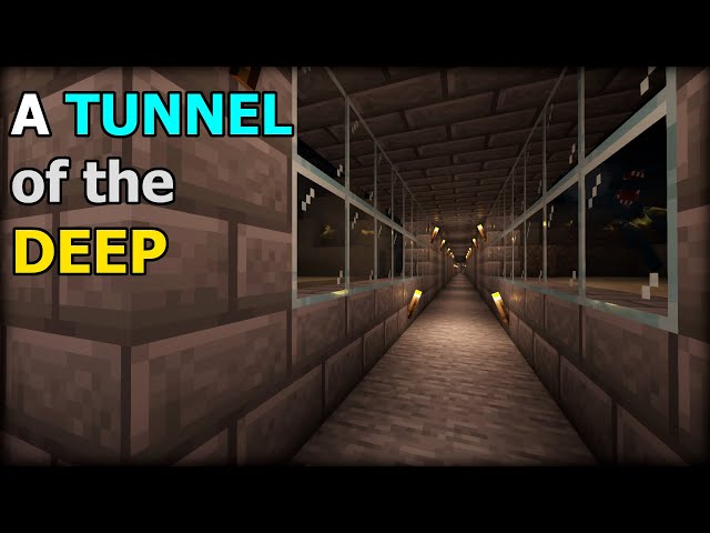 A TUNNEL of the DEEP