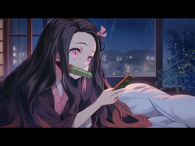 Nezuko Kamado Relax Lofi 🌧️ - Anime Lofi hip hop mix - Music that heals your soul