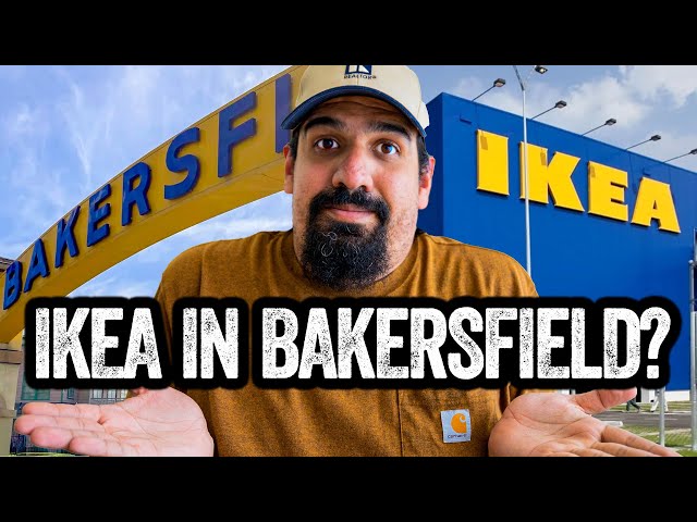 A New Ikea Will Blow Up The Bakersfield Housing Market!