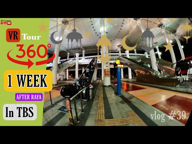 VR 360 | TOUR VIEW TBS 1 WEEK AFTER RAYA | ARRIVAL HALLS TO KLIA TRANSIT