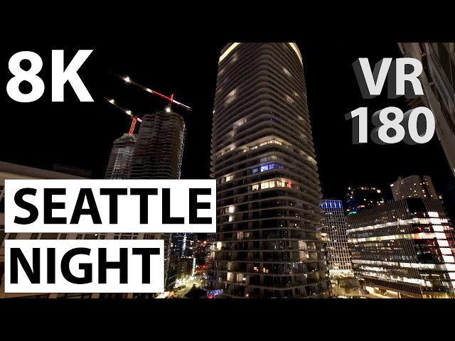 Seattle at Night - 8K VR180