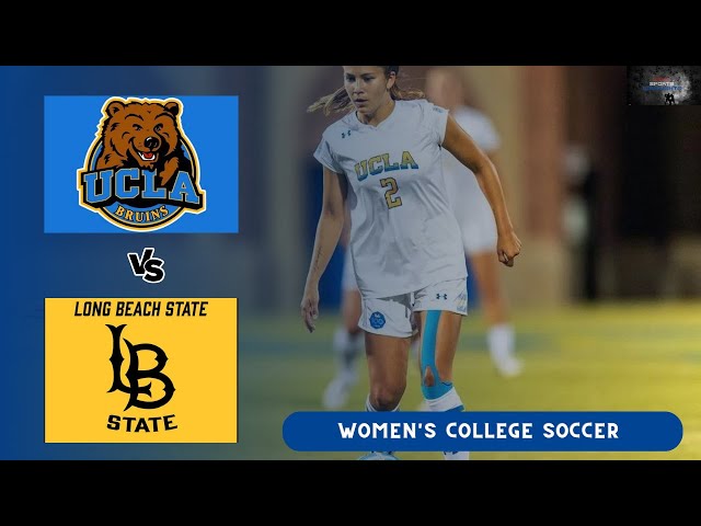 UCLA vs Long Beach State Women's Soccer Game 2024