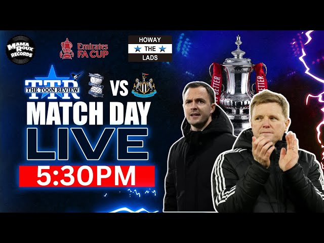 Birmingham City v Newcastle United | Matchday Live!