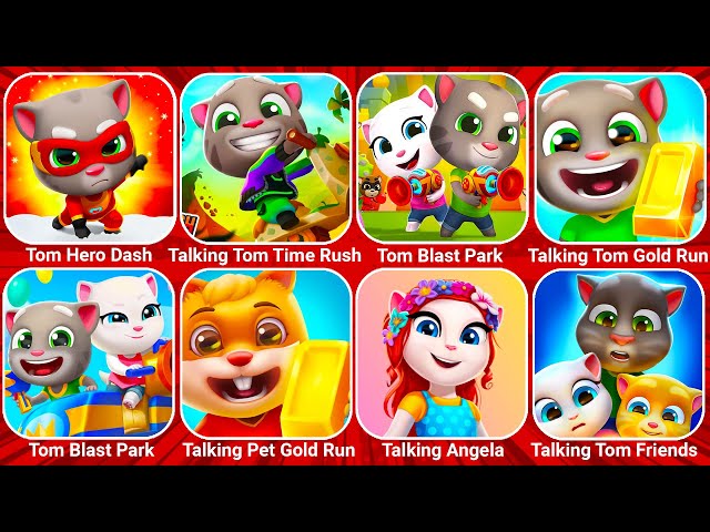 Talking Tom Hero Dash, Tom Pet Gold Run, Tom Time Rush, Talking Tom Gold Run, My Talking Hank...