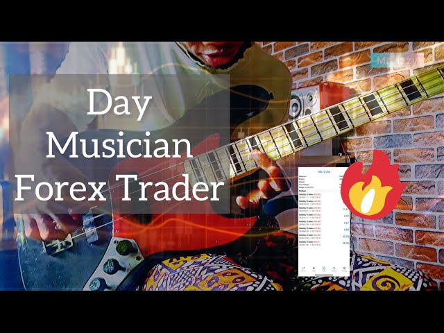 Day in The Life of a Musician Forex Trader