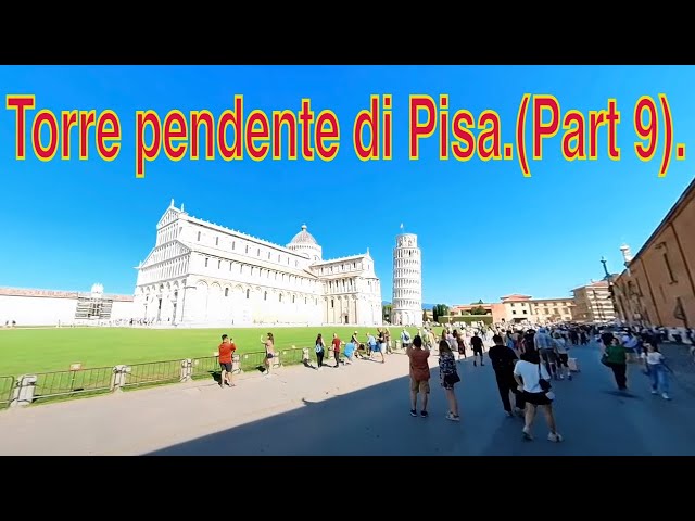 Torre pendente di Pisa.(Part 9).