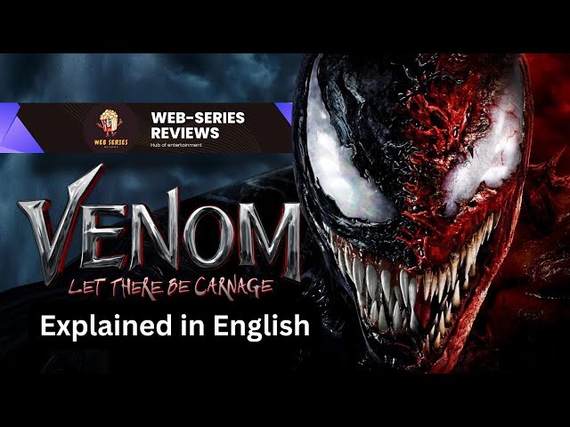 "Venom: Let There Be Carnage (2021) - Review & Analysis | Spoilers & Insights" | Web Series Reviews