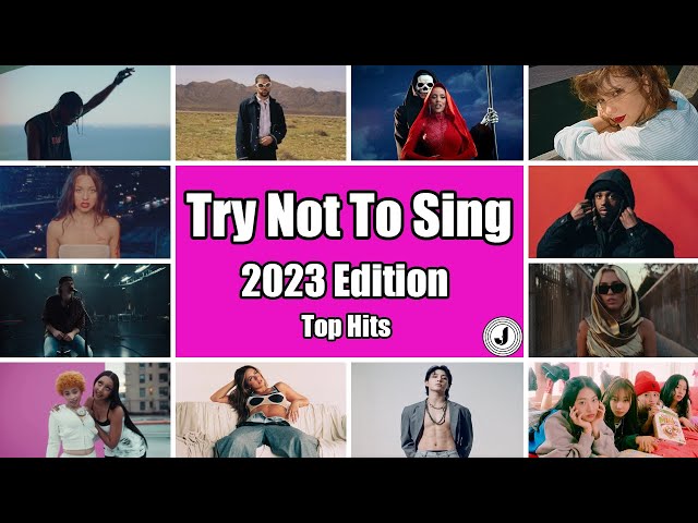 Try Not To Sing 2023 ✨