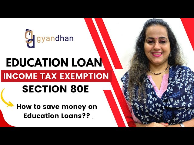 Education Loan Income Tax Exemption Explained | How to Save Tax on Education Loans?? | Section 80 E