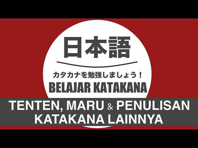 Belajar Katakana - TENTEN & MARU DAN LAIN2