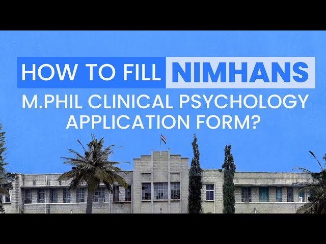 How to Fill NIMHANS M.Phil Clinical Psychology Admission form 2024 | UPS Education