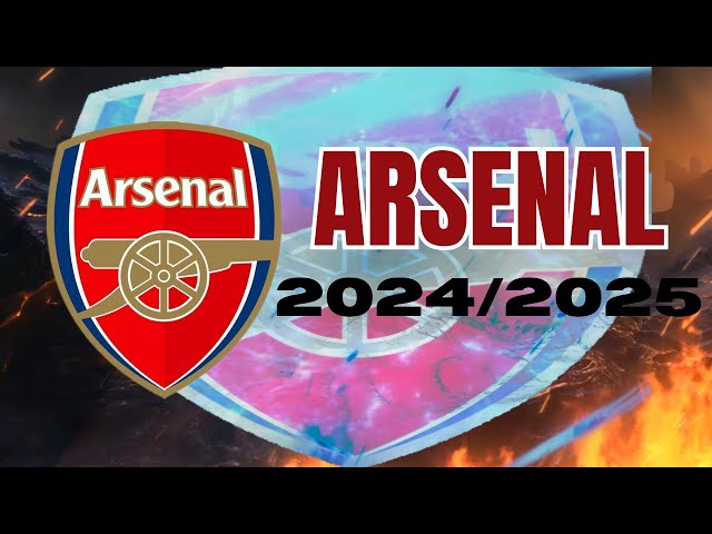 arsenal 2025 || premier league 2024/2025 ||