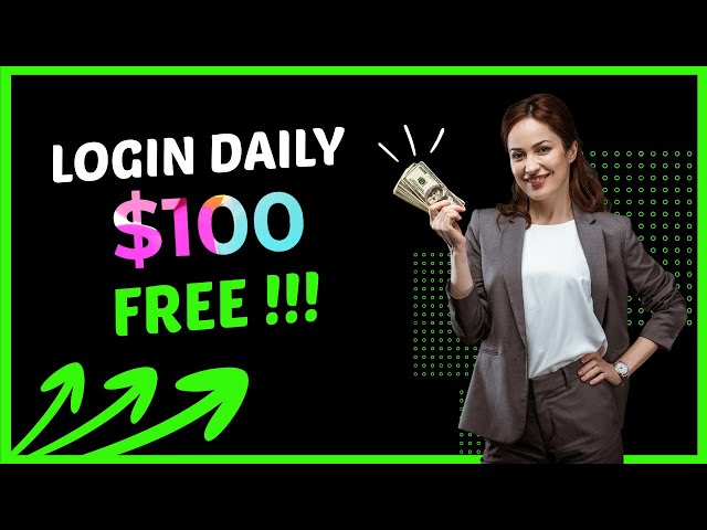 Login Daily And Earn $100 Every Time For Free (Make Money Online 2022)