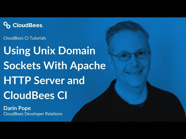 Using Unix Domain Sockets With Apache HTTP Server and CloudBees CI