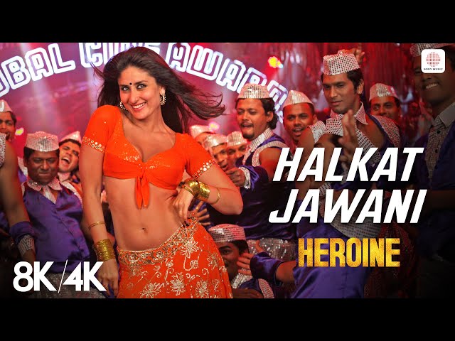 Halkat Jawani - 8K/4K Music Video | Kareena Kapoor | Sunidhi Chauhan | Salim - Sulaiman | Heroine