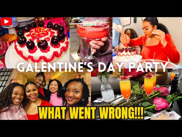 My FIRST Galentine’s Day Party in my NEW House | EVERYTHING WENT WRONG