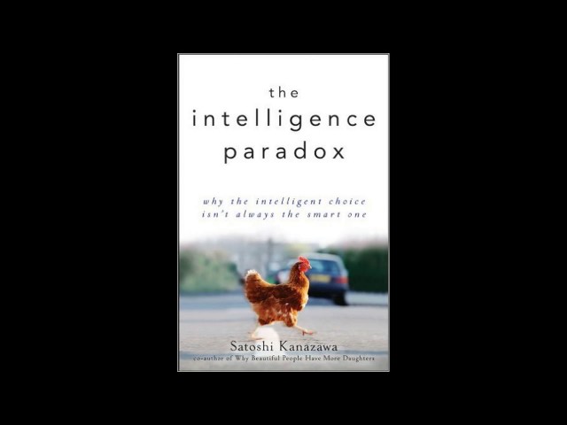 The Intelligence Paradox [Audiobook] by Satoshi Kanazawa [Dr.Soc] part 1