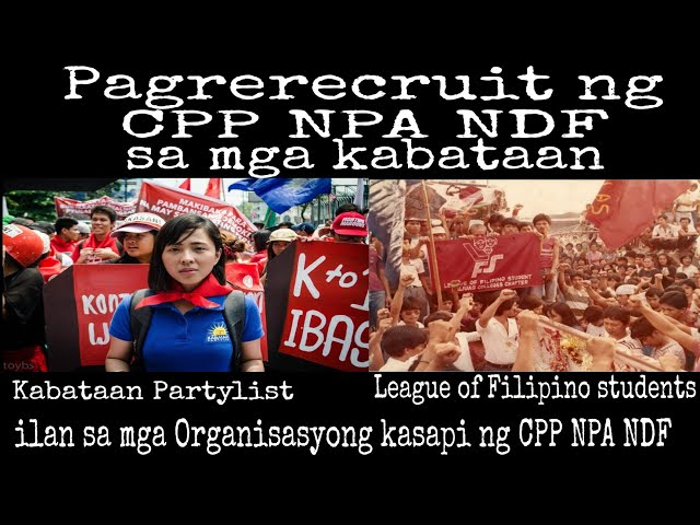 Kabataan Partylist , LFS,  ilan lamang sa mga Organisasyong binuo ng CPP NPA NDF