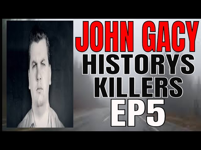 Historys Killers - EP5 - John Wayne Gacy