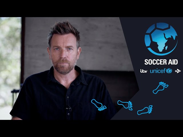 What is UNICEF and how do donations to Soccer Aid help? Ewan McGregor explains