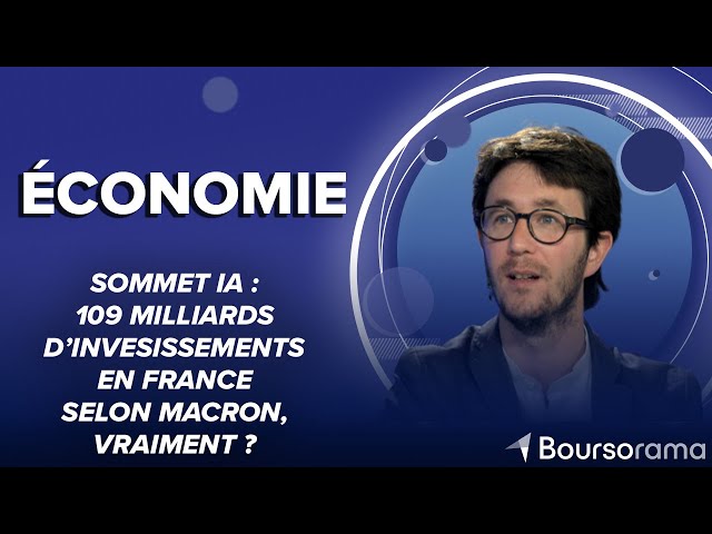 Sommet IA : 109 milliards d’investissements en France selon Macron, vraiment ?