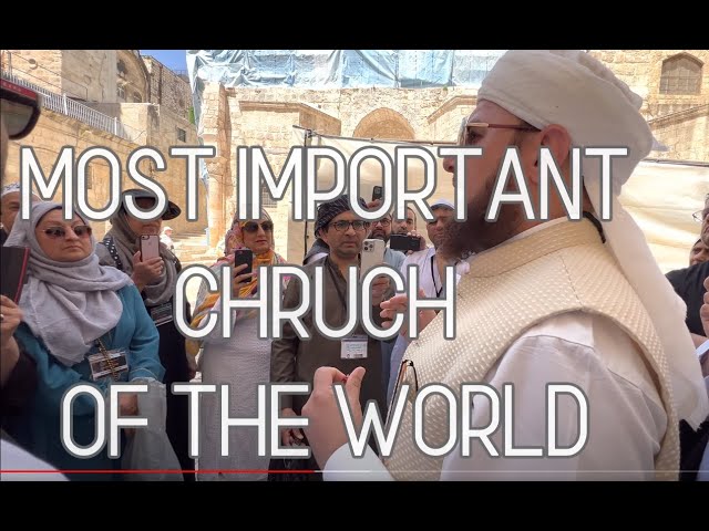 Most important church of the world | Jesus Crucifixion place to Christianity | Islamic history