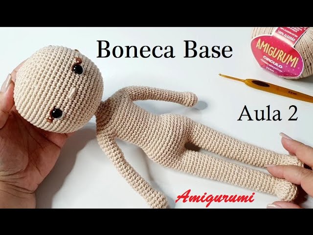 AMIGURUMI Boneca Melissa - 32 cm - AULA 2