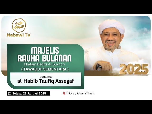 🔴LIVE Tawaquf Rauha & Burdah bersama Habib Taufiq Assegaf, Cililitan 2025 | Nabawi TV