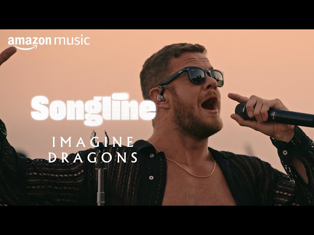 Imagine Dragons – Amazon Music Songline [Official Trailer]