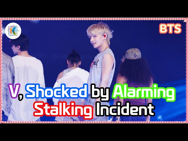 BTS V, stalked by a woman in her twenties! BigHit Music's zero-tolerance policy response and V's...