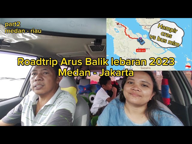 Roadtrip arus balik lebaran 2023 lintas timur sumatra medan - jakarta,mobil toyota calya part2