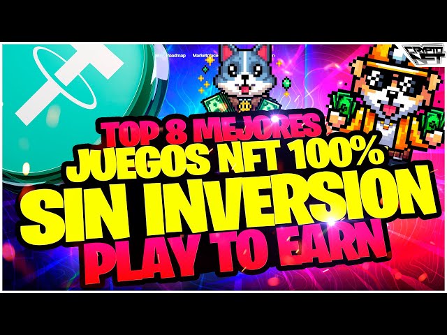 🤑 TOP 8 MEJORES JUEGOS NFT GRATIS 2025 🤑 LOS JUEGOS NFT FREE TO PLAY MAS RENTABLES 🔥