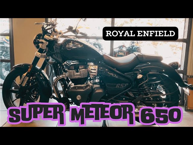 2024 Royal Enfield Super Meteor 650 Comprehensive Review | Variants, Prices, Engine, Features & More