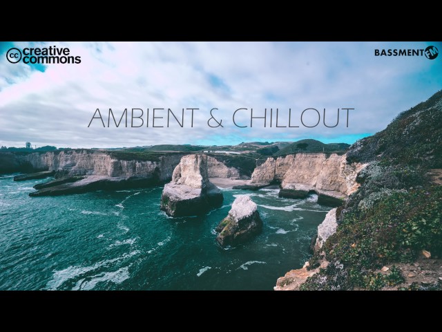 Creative Commons Ambient & Chillout - Bassment FM