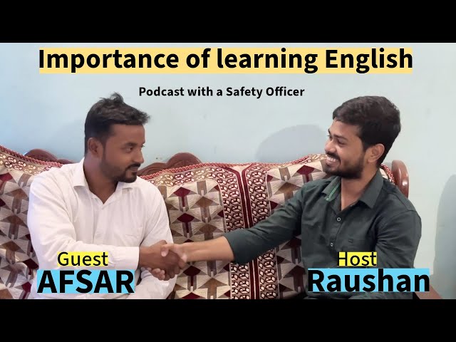 Importance of learning English| Podcast with a Safety Officer