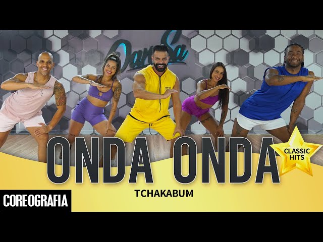 Onda Onda - Tchakabum - Dan-Sa / Daniel Saboya (Coreografia)