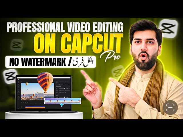 CapCut Video Editing Tutorial | No watermark 100 % Free - Capcut Py Video kasy Bnai