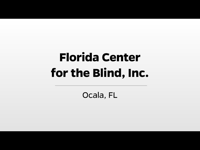 Florida's Center for the Blind - WUFT's Greater Good