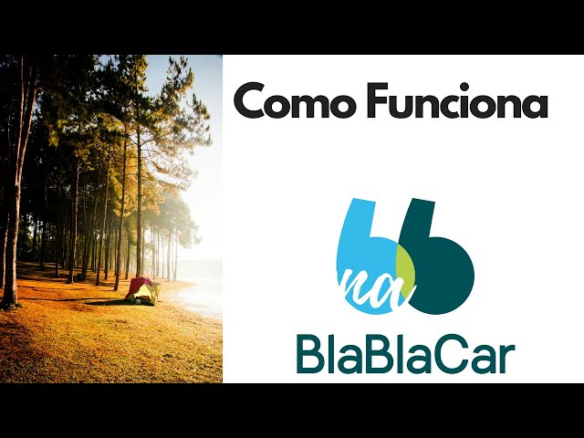 Como Funciona BlaBla Car En Español,Que es BlaBlacar?