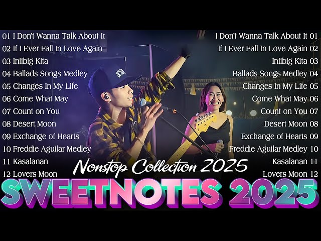 Nonstop OPM Love Songs 2025 💖 Sweetnotes Romantic Playlist 2025 💖 Best Hits 2025