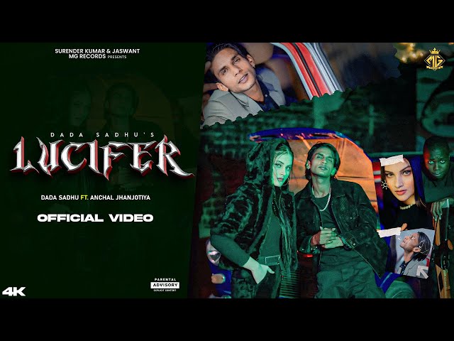 Lucifer (Official Video) : Dada Sadhu | Anchal Jhanjotiya | MG Records | Latest Haryanvi Song 2025