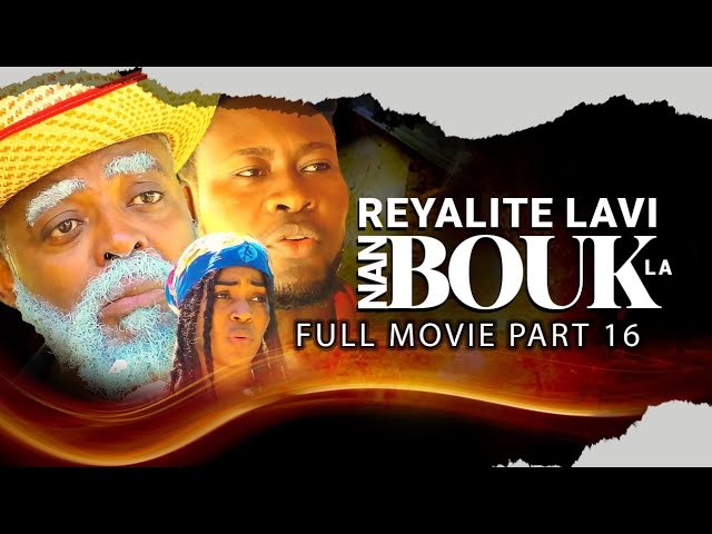 REYALITE LAVI NAN BOUK LA full movie 2025 part 16