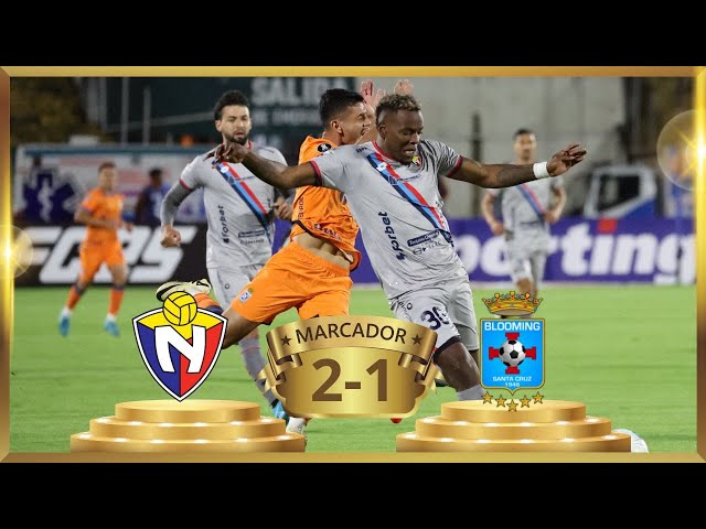 ⚽ El Nacional 2 - 1 Blooming ⭐ COPA LIBERTADORES 🏆 CONMEBOL - NARRACION EN VIVO