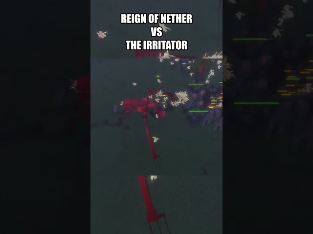 IRRITATOR VS REIGN OF NETHER