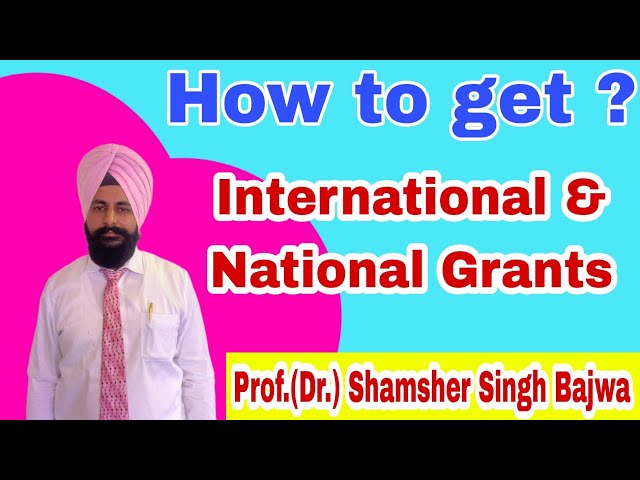 How to get International & National Grants