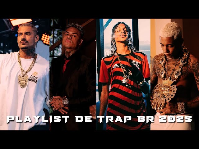 PLAYLIST DE TRAP BR 2025 - FILIPE RET, MC CABELINHO, ORUAM, MC POZE - AS MELHORES 2025 #trapbr