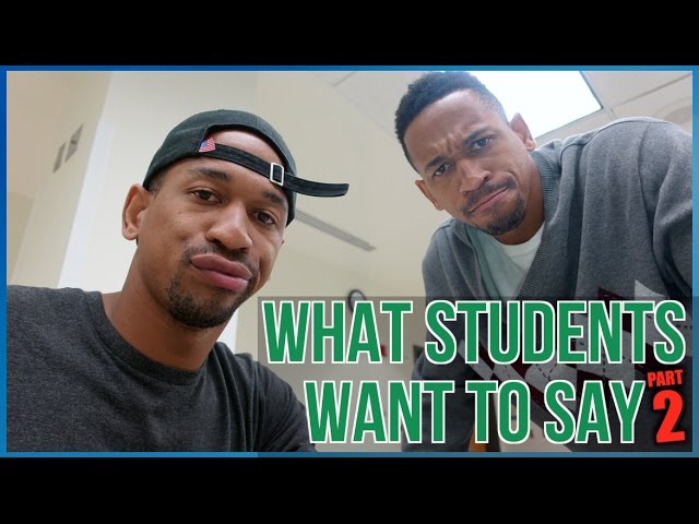 What Students Say vs What They Want To Say pt. 2