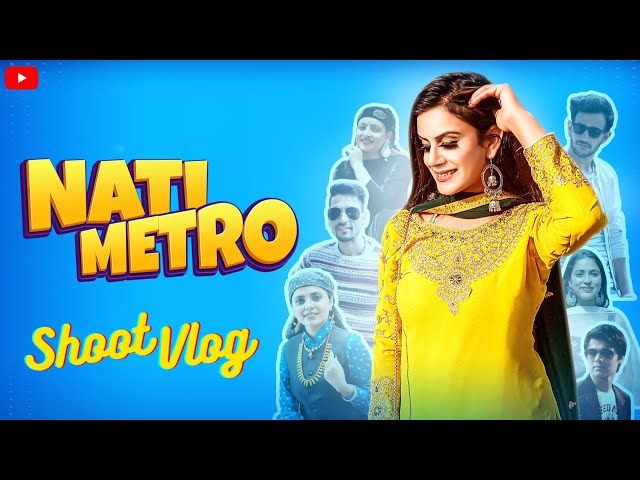 Nati Metro shoot vlog @ ROHRU || @ShiwaniThakur Poonam Sarmaik || @MusicHunterZ hunnybunny vlogs