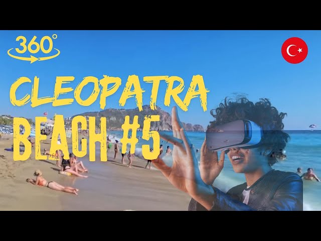 🇹🇷 VR 360 CLEOPATRA  BEACH #5 ALANYA TURKEY 🌴 WALKING TOUR 8K  🌊☀️🏖 🌞🏝